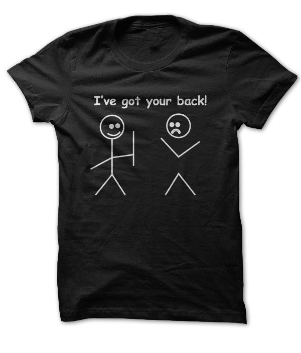Funny Got Your Back T Shirt