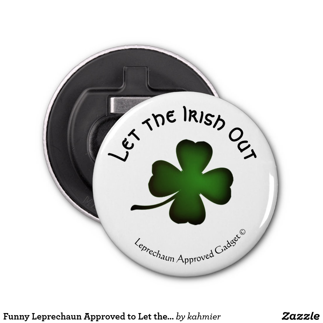 Funny Leprechaun Approved to Let the Irish Out Bottle Opener