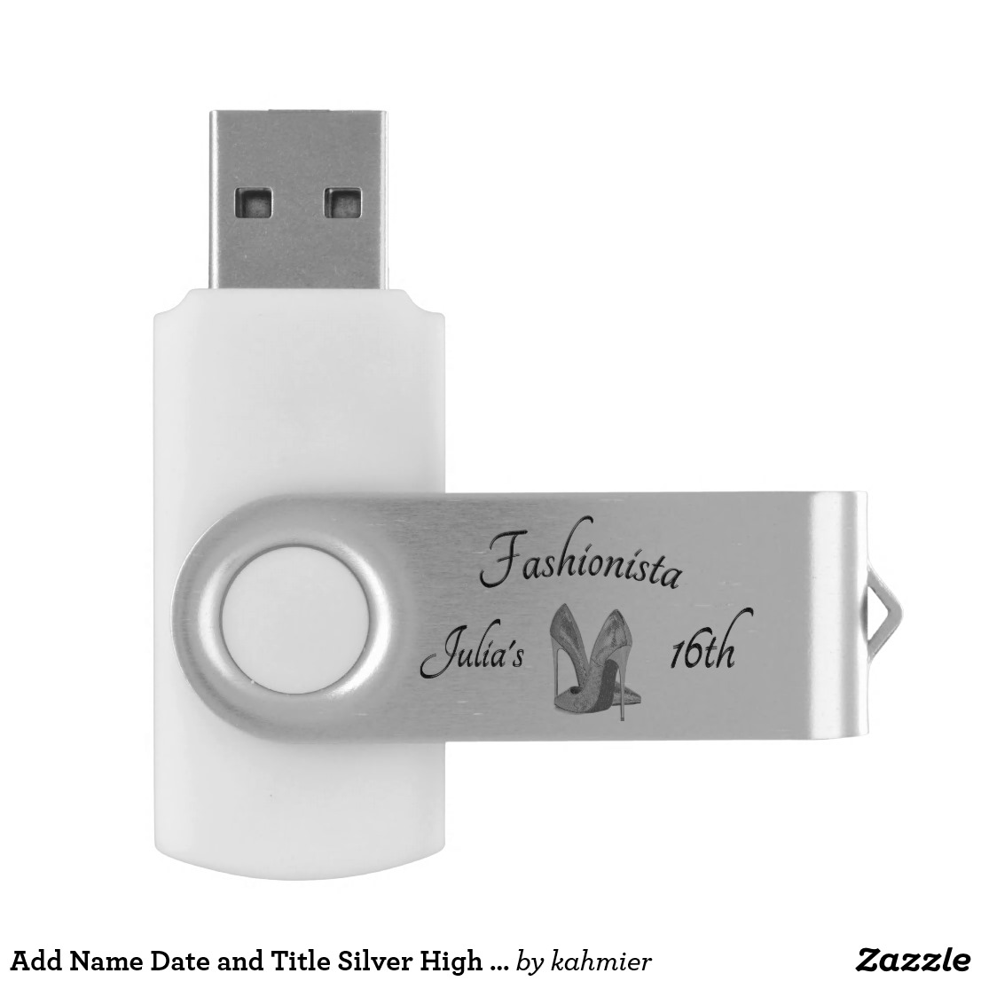 Add Name Date and Title Silver High Heels Sweet 16 Flash Drive